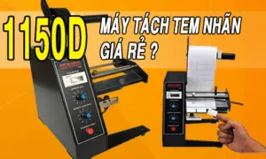 Một máy tách tem nhãn giá rẻ hỗ trợ khổ rộng tới 120mm, chỉ có thể là 1150D FUMA